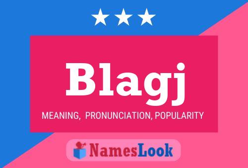 Blagj Name Poster