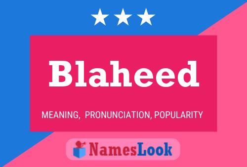 Blaheed Name Poster