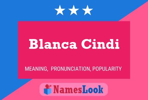 Blanca Cindi Name Poster