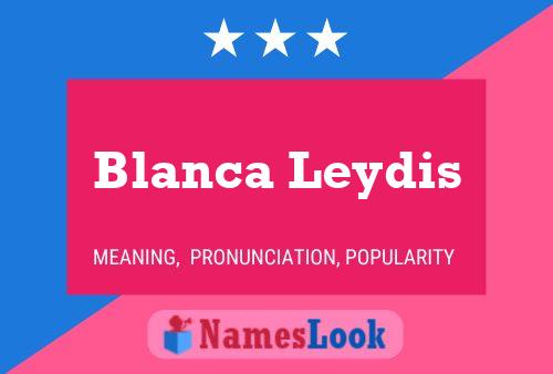 Blanca Leydis Name Poster