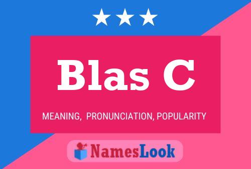 Blas C Name Poster