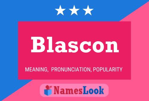 Blascon Name Poster