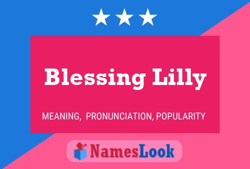 Blessing Lilly Name Poster