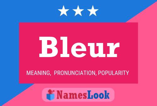 Bleur Name Poster