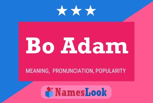 Bo Adam Name Poster