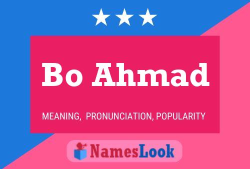 Bo Ahmad Name Poster