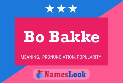 Bo Bakke Name Poster