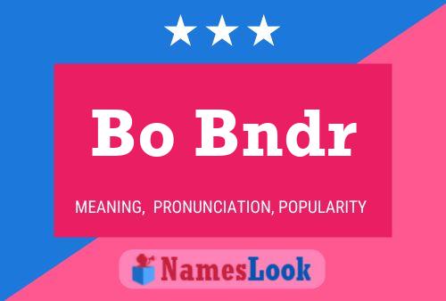 Bo Bndr Name Poster