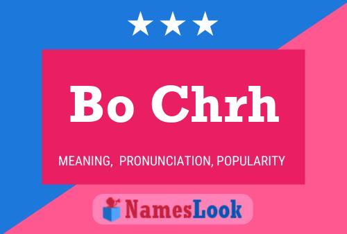 Bo Chrh Name Poster