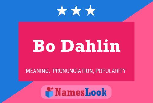 Bo Dahlin Name Poster