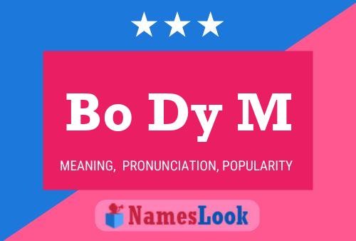 Bo Dy M Name Poster