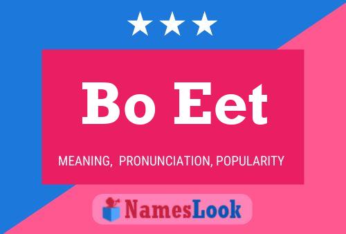 Bo Eet Name Poster