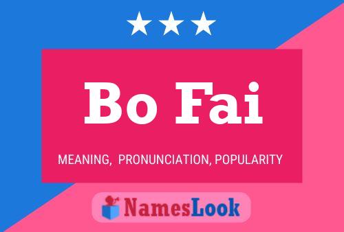 Bo Fai Name Poster