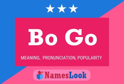 Bo Go Name Poster