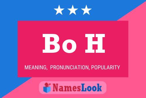 Bo H Name Poster