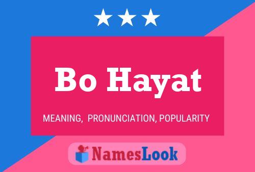 Bo Hayat Name Poster