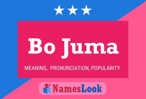 Bo Juma Name Poster