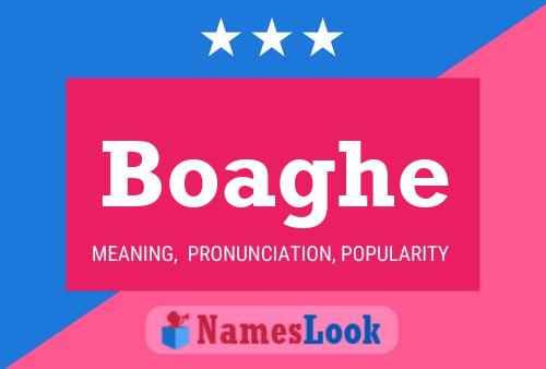 Boaghe Name Poster