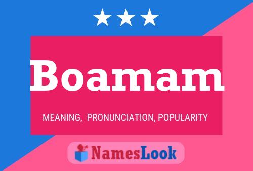 Boamam Name Poster