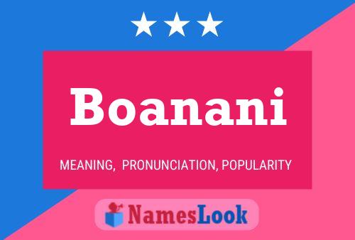 Boanani Name Poster