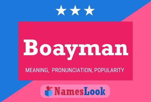 Boayman Name Poster