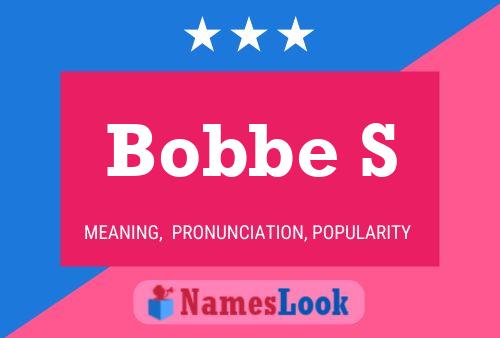 Bobbe S Name Poster