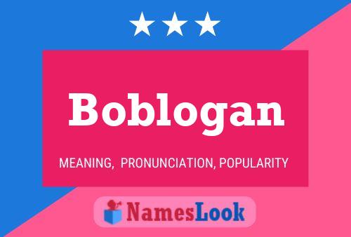 Boblogan Name Poster