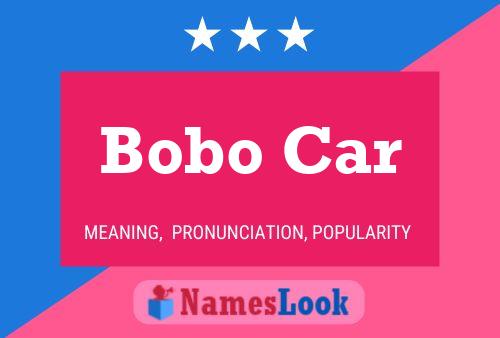 Bobo Car Name Poster