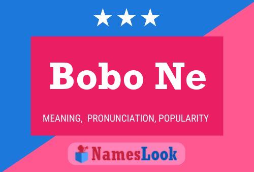 Bobo Ne Name Poster