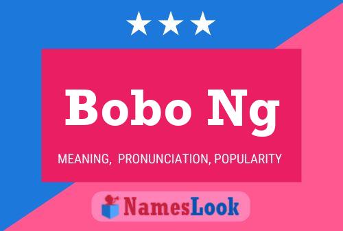 Bobo Ng Name Poster