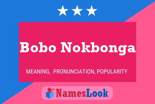 Bobo Nokbonga Name Poster