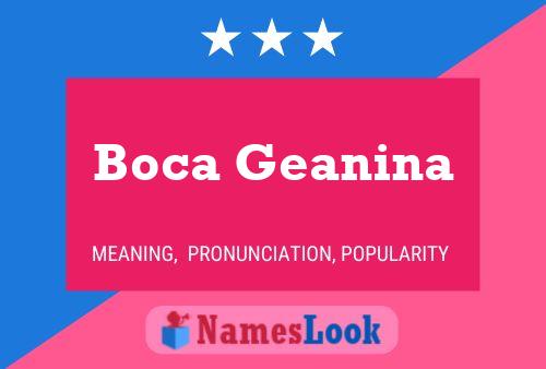 Boca Geanina Name Poster