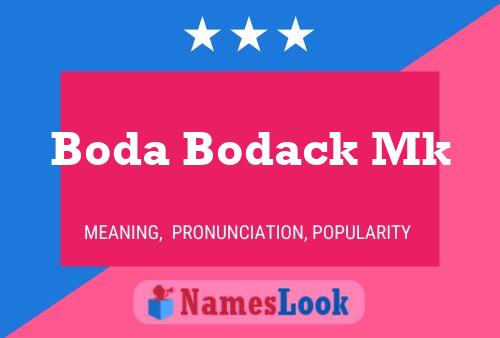 Boda Bodack Mk Name Poster