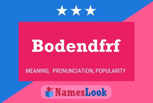 Bodendfrf Name Poster