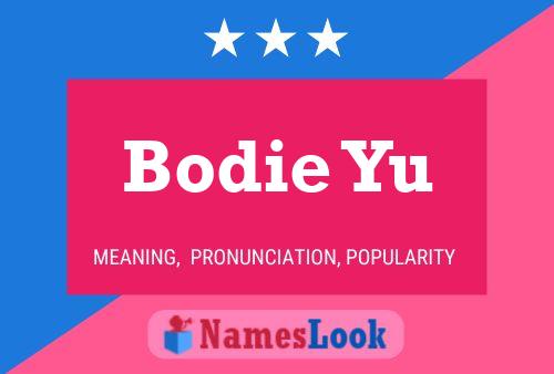 Bodie Yu Name Poster