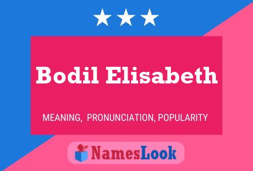 Bodil Elisabeth Name Poster