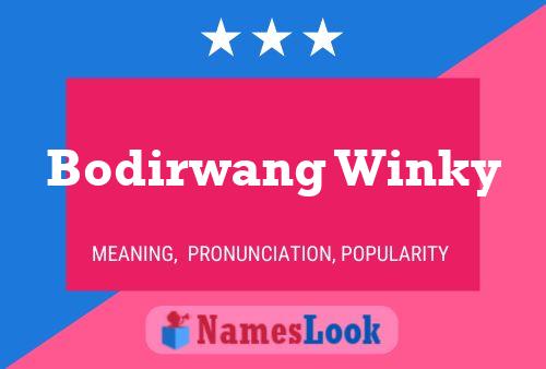 Bodirwang Winky Name Poster