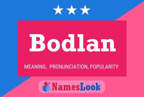 Bodlan Name Poster