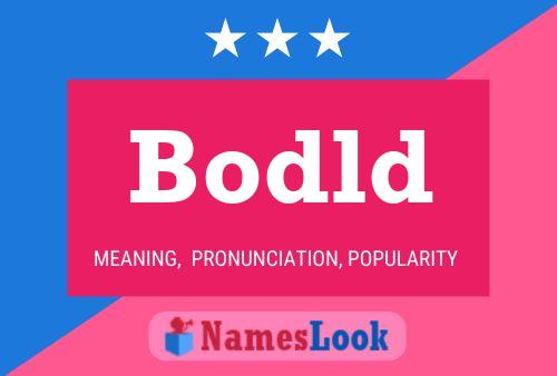 Bodld Name Poster