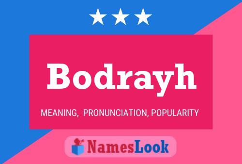 Bodrayh Name Poster