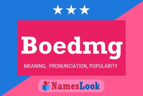 Boedmg Name Poster