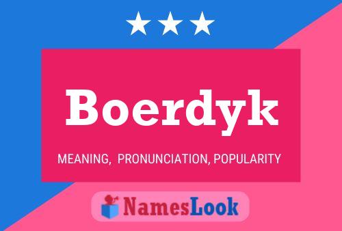 Boerdyk Name Poster