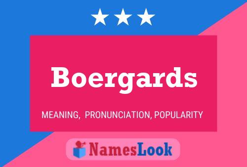 Boergards Name Poster