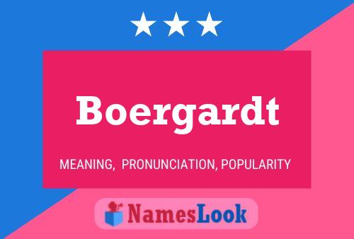 Boergardt Name Poster