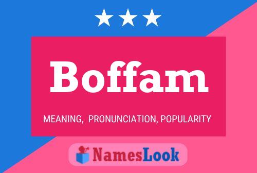 Boffam Name Poster