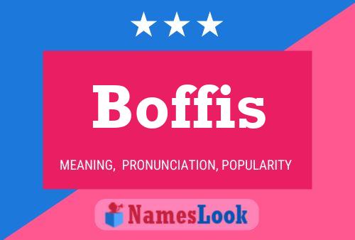 Boffis Name Poster