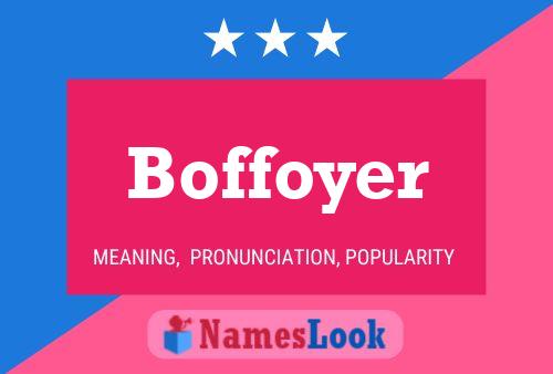 Boffoyer Name Poster