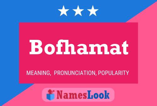 Bofhamat Name Poster