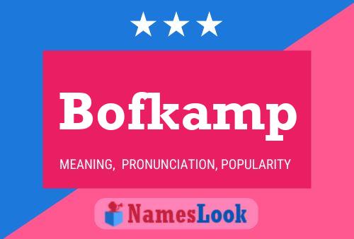 Bofkamp Name Poster