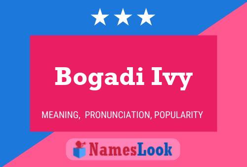 Bogadi Ivy Name Poster